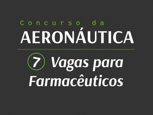 Aeronáutica oferece 7 vagas para farmacêuticos